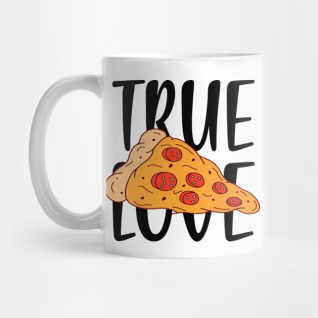 Pizza Is My True Love by JaiStore